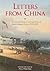Letters From China: The Canton-Boston Correspondence of Robert Bennet Forbes, 1838-1840