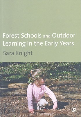 Forest Schools & Outdoor Learning in the Early Years (Paperback)