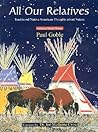 All Our Relatives by Paul Goble