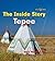 Tepee (Bookworms - the Inside Story)
