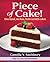 Piece of Cake!: One-Bowl, No-Fuss, From-Scratch Cakes
