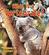 What Is a Vertebrate? (Big Science Ideas)
