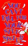 You Can't Fall For Your Step-sister (Step-Chain Series)
