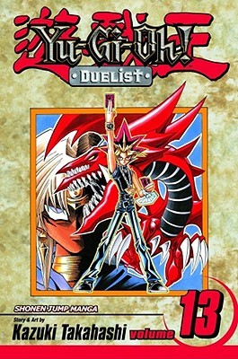 Yu-Gi-Oh!: Duelist, Vol. 13: Slifer the Sky Dragon (Yu-Gi-Oh! Duelist, #13)