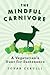 The Mindful Carnivore