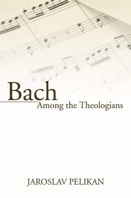 Bach Among the Theologians (Paperback)