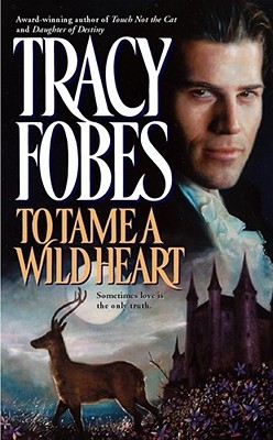 To Tame a Wild Heart (Mass Market Paperback)