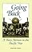 Going Back: A Navy Airman in the Pacific War