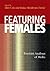 Featuring Females: Feminist Analyses of Media (Psychology of Women Book)