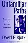Unfamiliar Paths: The Challenge Of Recoginzing The Work Of Christ In Strange Clothing: A Case Study From France