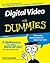 Digital Video For Dummies