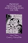 Mediated Messages and African-American Culture: Contemporary Issues (Contemporary Issues (Prometheus))