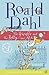 The Giraffe and The Pelly and Me by Roald Dahl The Giraffe and The Pelly and Me by Roald Dahl