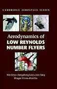 Aerodynamics of Low Reynolds Number Flyers