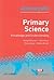 Primary Science: Knowledge and Understanding (Achieving QTS)