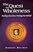 The Quest for Wholeness by Robert Brumet
