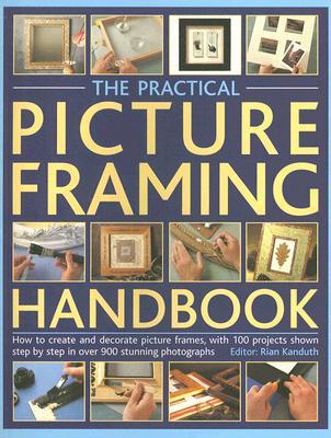 The Practical Picture Framing Handbook (Paperback)