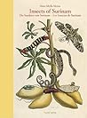 Maria Sibylla Merian: Insects of Surinam