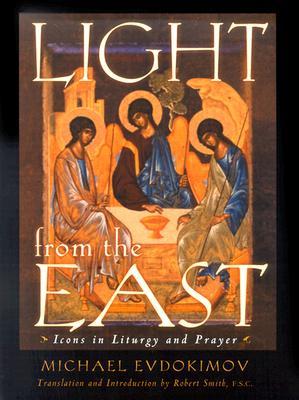 Light from the East: Icons in Liturgy and Prayer (Paperback)