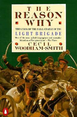 The Reason Why: The Story of the Fatal Charge of the Light Brigade (Paperback)