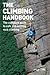 The Climbing Handbook: The Complete Guide to Safe and Exciting Rock Climbing