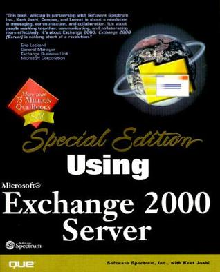 Special Edition Using Microsoft Exhange 2000 Server (Paperback)