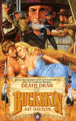 Death Draw (Buckskin, #32)