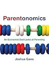 Parentonomics by Joshua Gans