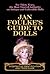 Jan Foulke's Guide to Dolls: A Definitive Identification and Price Guide