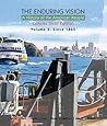 The Enduring Vision: A History of the American People, Volume 2: From 1865, Concise