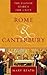 Rome and Canterbury: The El...