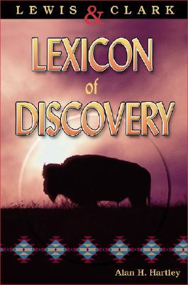 Lewis and Clark Lexicon of Discovery (Paperback)