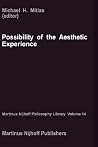 Possibility of the Aesthetic Experience (Martinus Nijhoff Philosophy Library, 14) Possibility of the Aesthetic Experience (Martinus Nijhoff Philosophy Library, 14)