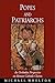 Popes And Patriarchs: An Orthodox Perspective on Roman Catholic Claims