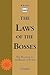 The Laws of the Bosses: The Roadmap to the Realm of Power