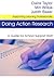 Doing Action Research: A Gu...