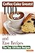Coffee Cake Greats: 100 Delicious and Easy Coffee Cake Recipes - The Top 100 Best Recipes