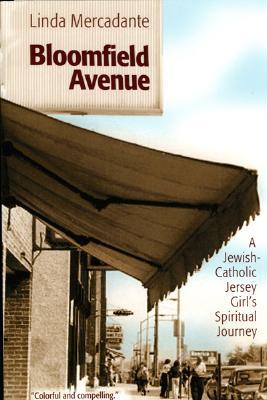 Bloomfield Avenue: A Jewish-Catholic Jersey Girl's Spiritual Journey (Paperback)