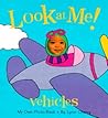 Look at Me: Vehicles: My Own Photo Book