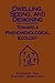 Dwelling, Seeing, and Designing by David Seamon