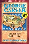 George Washington Carver: From Slave to Scientist