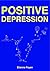 Positive Depression