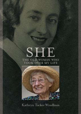 She: The Old Woman Who Took over My Life (Hardcover)