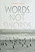 Words, Not Swords by Farzaneh Milani