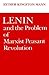 Lenin and the Problem of Marxist Peasant Revolution