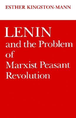 Lenin and the Problem of Marxist Peasant Revolution (Hardcover)