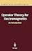 Operator Theory for Electromagnetics: An Introduction