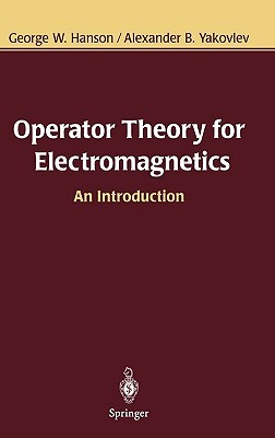 Operator Theory for Electromagnetics: An Introduction (Hardcover)