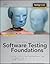 Software Testing Foundations: A Study Guide for the Certified Tester Exam, Foundation Level, ISTQB Compliant