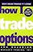 How I Trade Options